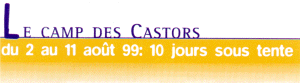 Le camps des Castors